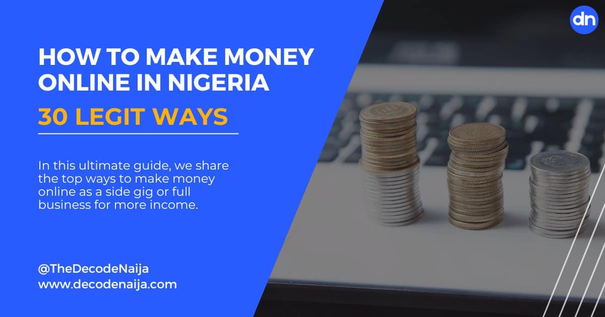 Make Money Online In Nigeria - Legit Ways