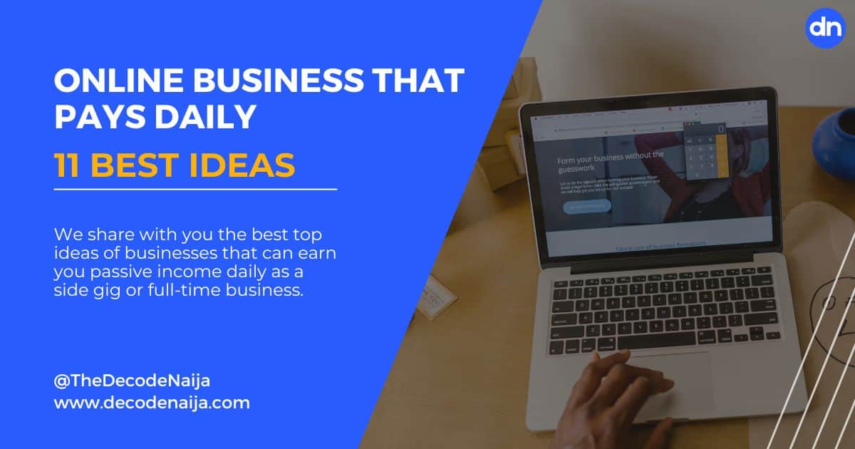 Online Business That Pays Daily: 11 Best Ideas