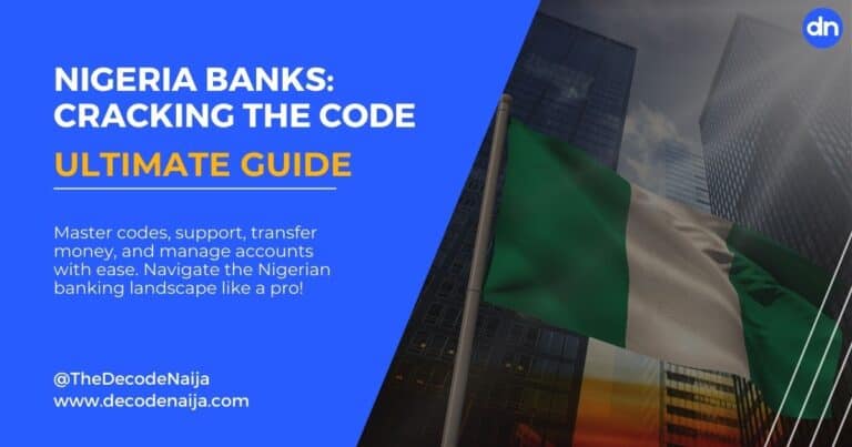 Nigeria Banks A-Z: From Access to Zenith and Code to Care