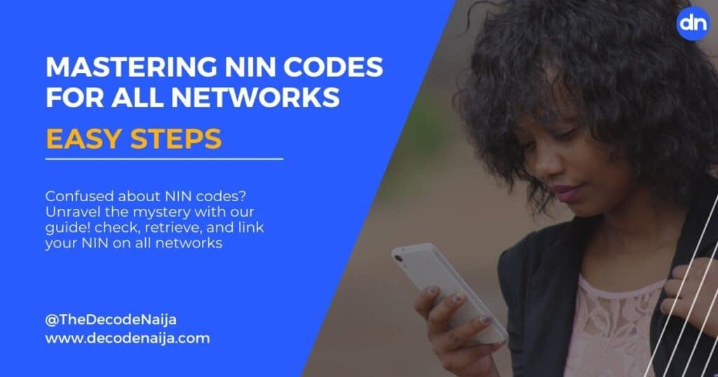 NIN Code for MTN, Airtel, Glo, 9Mobile (Etisalat): 2023 Code to Check NIN - DecodeNaija